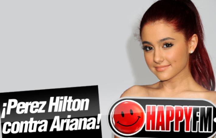 La Pesadilla de Ariana Grande se Llama Perez Hilton