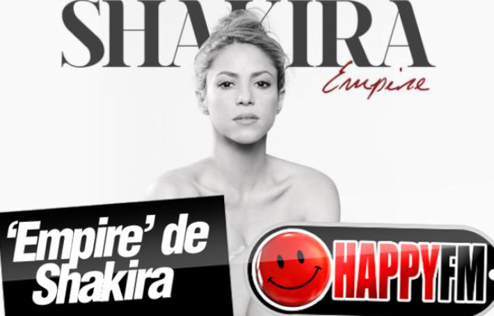 Empire de Shakira: Lyrics (Letra) en Español y Video