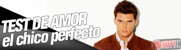Test de Amor: ¿Cómo es tu Chico Ideal?