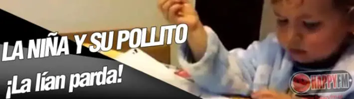 La has liado pollito: El video que lo peta en YouTube