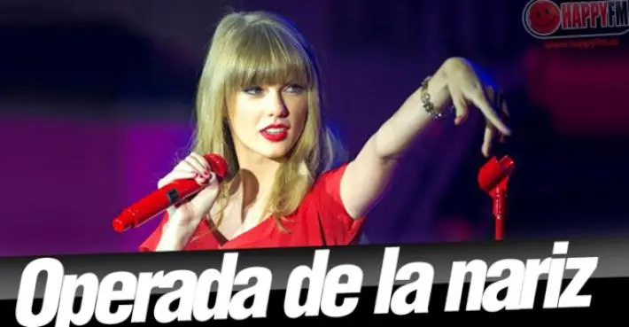 Taylor Swift ¿Operada de la Nariz?