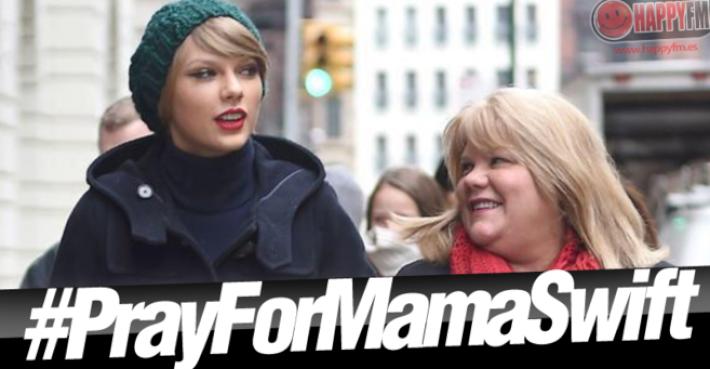 Taylor Swift: ‘Mi Madre Tiene Cáncer’