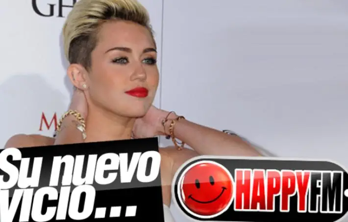 Las Obsesiones de Miley Cyrus