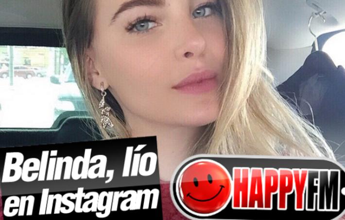 Belinda, Polémica en Instagram y Enfado de sus Seguidores