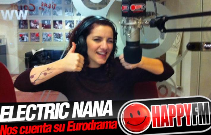 Electric Nana en Happy FM: «He Vivido un Eurodrama con el Vestuario de mi Actuación»
