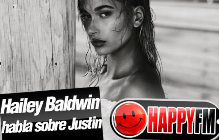 Hailey Baldwin Habla de su Relación con Justin Bieber