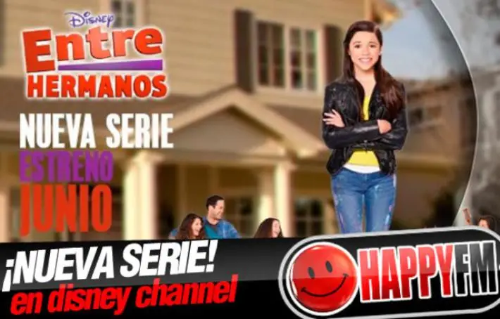 Entre Hermanos, la Nueva Serie de Disney Channel, Conoce a sus Personajes