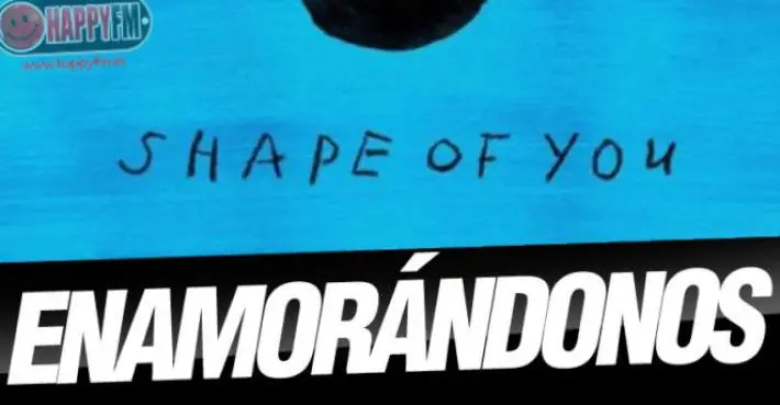 Letra (lyrics) de ‘Shape of You’ de Ed Sheeran en español y vídeo