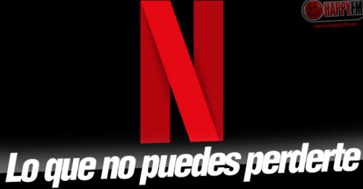 Netflix España: Descubre las Series y los Estrenos de Mayo 2017
