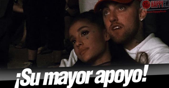 Mac Miller, un Gran Apoyo para Ariana Grande