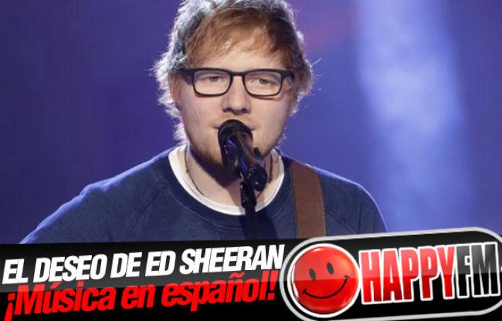 Ed Sheeran Quiere Hacer una Canción en Español con Shakira o Camila Cabello