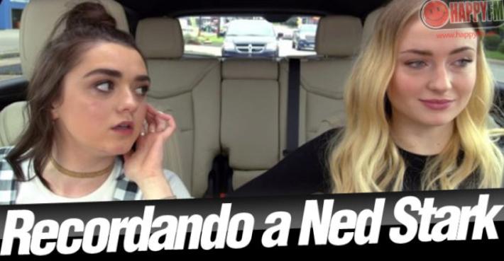 Sophie Turner y Maisie Williams se acuerdan de Ned Stark en su Carpool Karaoke