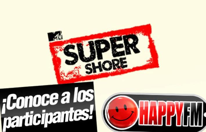 ‘MTV Super Shore’: Conoce a todos los participantes de la tercera edición