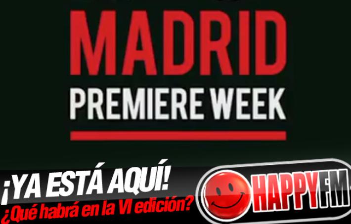 ‘Madrid Premiere Week’: descubre todos los estrenos y el calendario de actividades