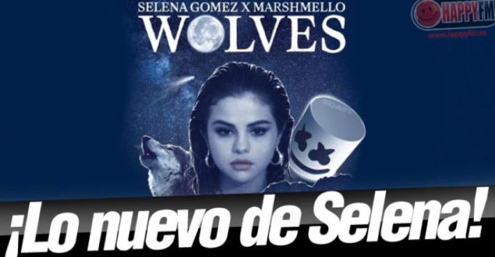 ‘Wolves’ de Selena Gomez y Marshmello: letra (lyrics) en español y audio