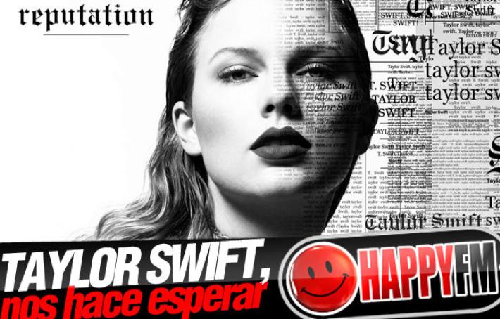 Taylor Swift lanzará ‘Reputation’ en Spotify más tarde de su fecha oficial de lanzamiento
