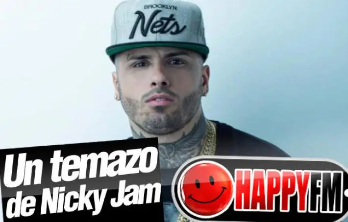 Letra (lyrics) de ‘Travesuras’, de Nicky Jam, y vídeo
