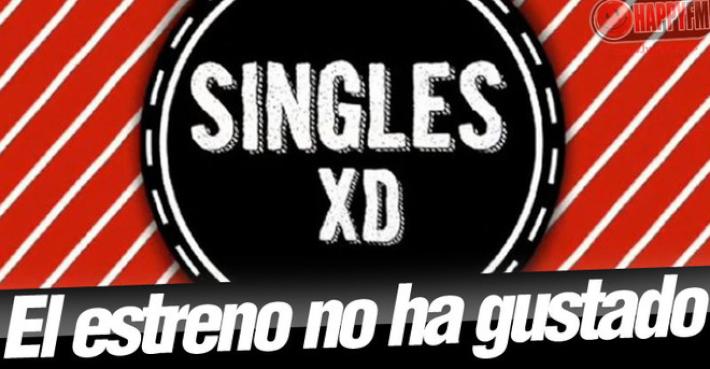 Duras críticas a ‘Singles XD’ en su primer programa