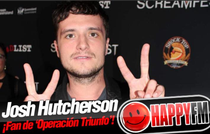 Así llegó Josh Hutcherson a ser fan de ‘Operación Triunfo’