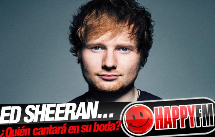Ed Sheeran quiere que esta famosa artista cante en su boda