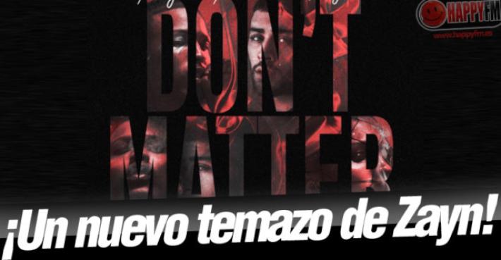 Letra de ‘Don’t Matter (Remix)’, de Zayn Malik y August Alsina, en español y audio