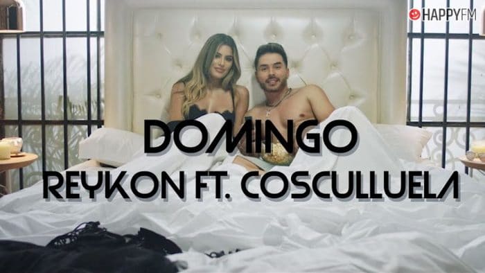 ‘Domingo’, de Reykon y Cosculluela: letra y vídeo