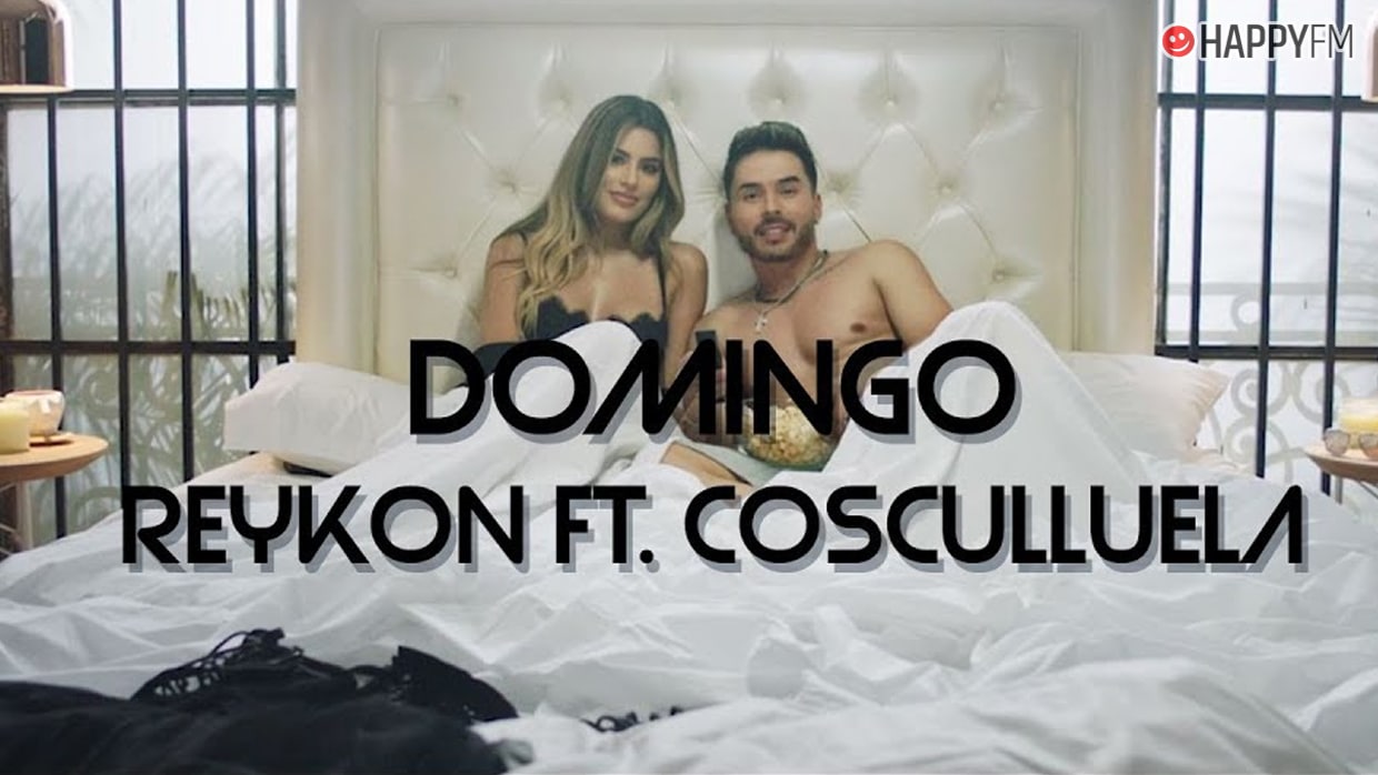 ‘Domingo’, de Reykon y Cosculluela: letra y vídeo