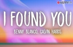 ‘I Found You’, de benny blanco y Calvin Harris