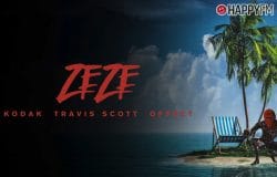 ‘ZEZE’, de Kodak Black, Travis Scott y Offset: letra (en español) y vídeo