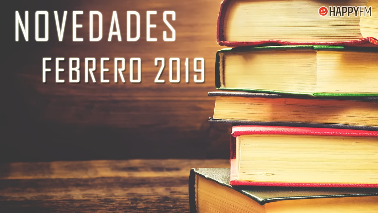 Novedades literarias que queremos leer en febrero de 2019