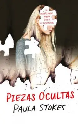 'Piezas ocultas', de Paula Stokes