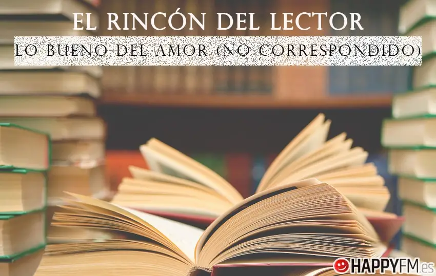 Reseña de ‘Lo bueno del amor (no correspondido)’, de Becky Albertalli