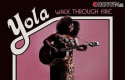 Yola lanza su albúm debut ‘Walk through fire’