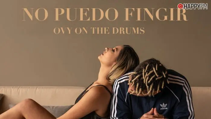 ‘No puedo fingir’, de Ovy on the drums: letra y vídeo