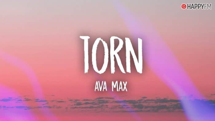 ‘Torn’, de Ava Max: letra (en español) y audio