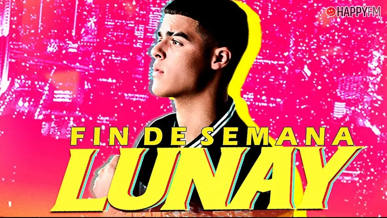 ‘Fin de semana’, de Lunay: letra y vídeo