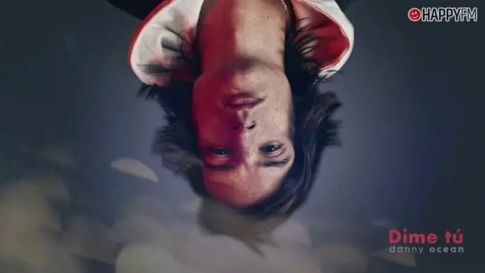 ‘Dime tú’, de Danny Ocean: letra y vídeo