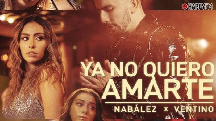 ‘Ya no quiero amarte’, de Nabález y Ventino: letra y vídeo
