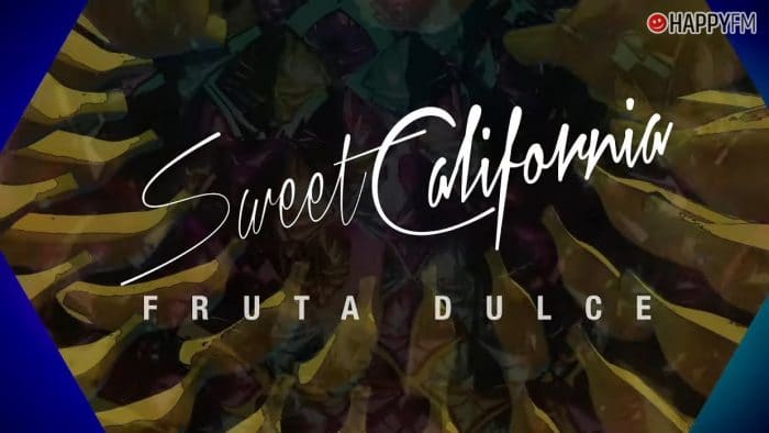 ‘Fruta dulce’, de Sweet California: letra y audio