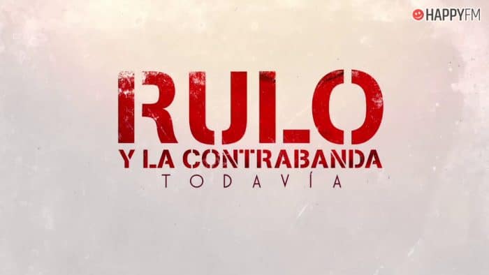 ‘Todavía’, de Rulo y la Contrabanda: letra y audio