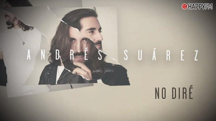 ‘No diré’, de Andrés Suárez: letra y audio