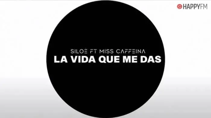 ‘La vida que me das’, de Siloé y Miss Caffeína: letra y vídeo