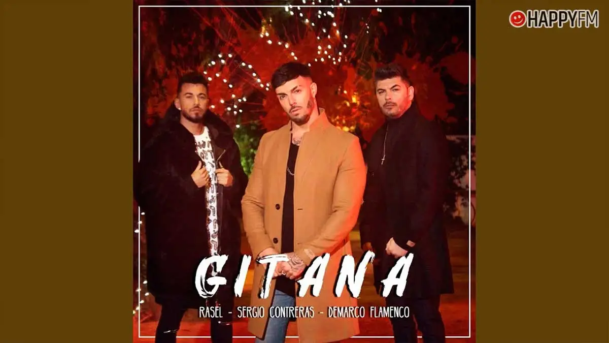 ‘Gitana’ de Rasel, Sergio Contreras y Demarco Flamenco, sube al 1 de ‘La lista de Happy FM’