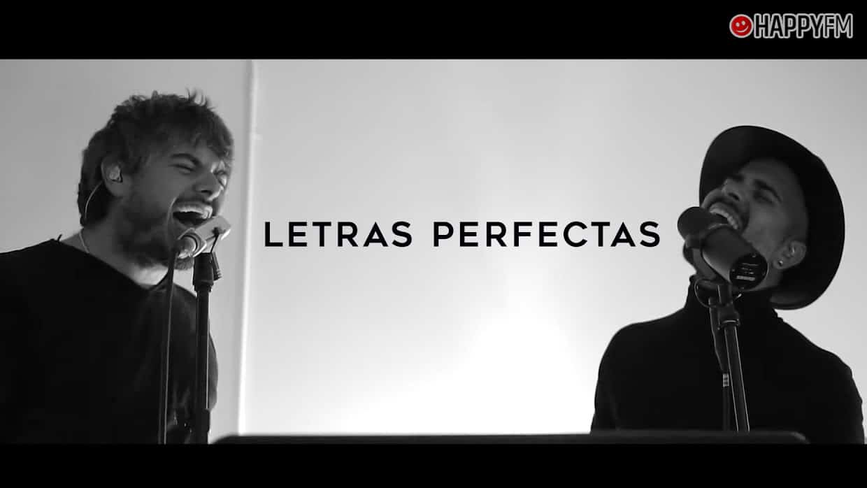 ‘Letras perfectas’, de Efecto Pasillo y Despistaos: letra y vídeo