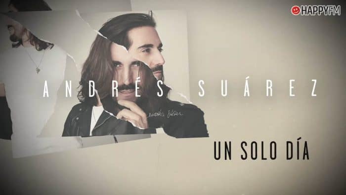 ‘Un solo día’, de Andrés Suárez: letra y audio