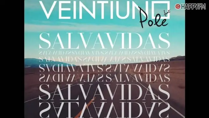 ‘Salvavidas’, de Veintiuno y Pole: letra y audio