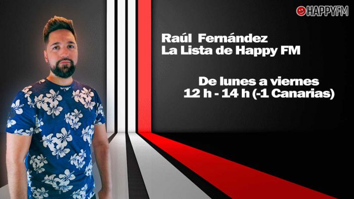 Raúl Fernández presenta la edición diaria de La lista de Happy FM