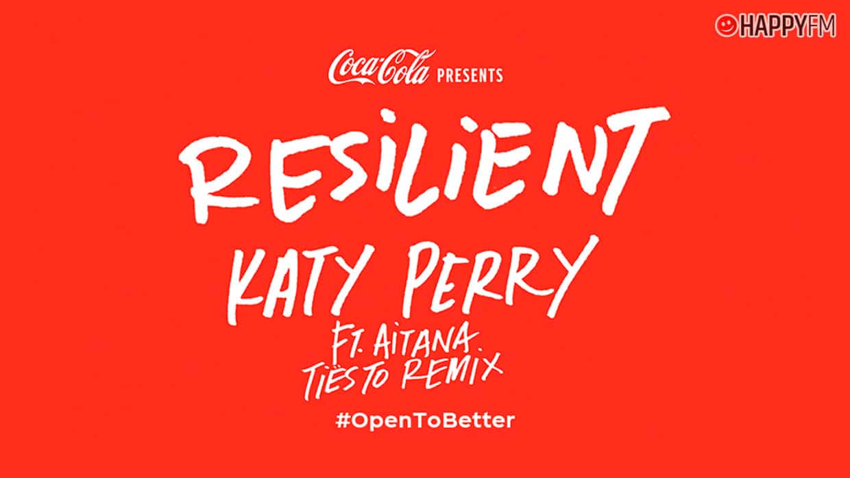 Coca-Cola y Katy Perry se unen para el remix de ‘Resilient’ junto a Aitana y Tiësto bajo el lema #OpenToBetter