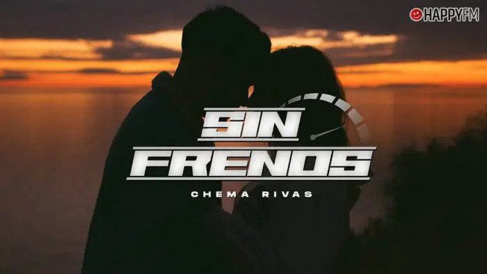 ‘Sin frenos’, de Chema Rivas: letra y video