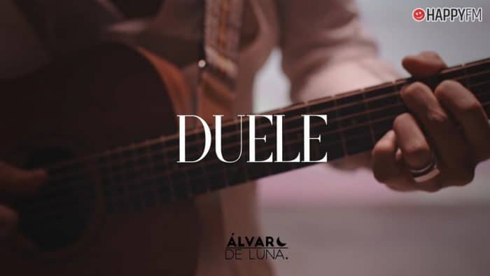 ‘Duele’, de Álvaro de Luna: letra y vídeo